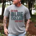 Dirty Hands Blue Collar Clean Money