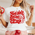You Ain't Getting Crap