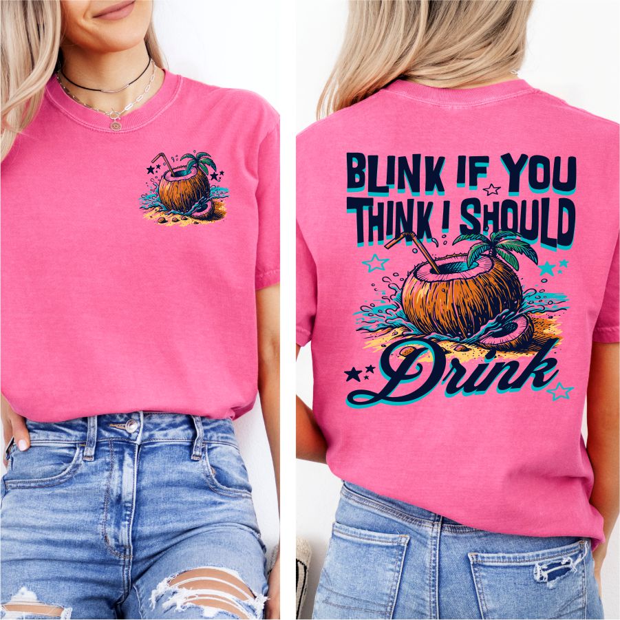Blink if You Think I Should Drink 2 part