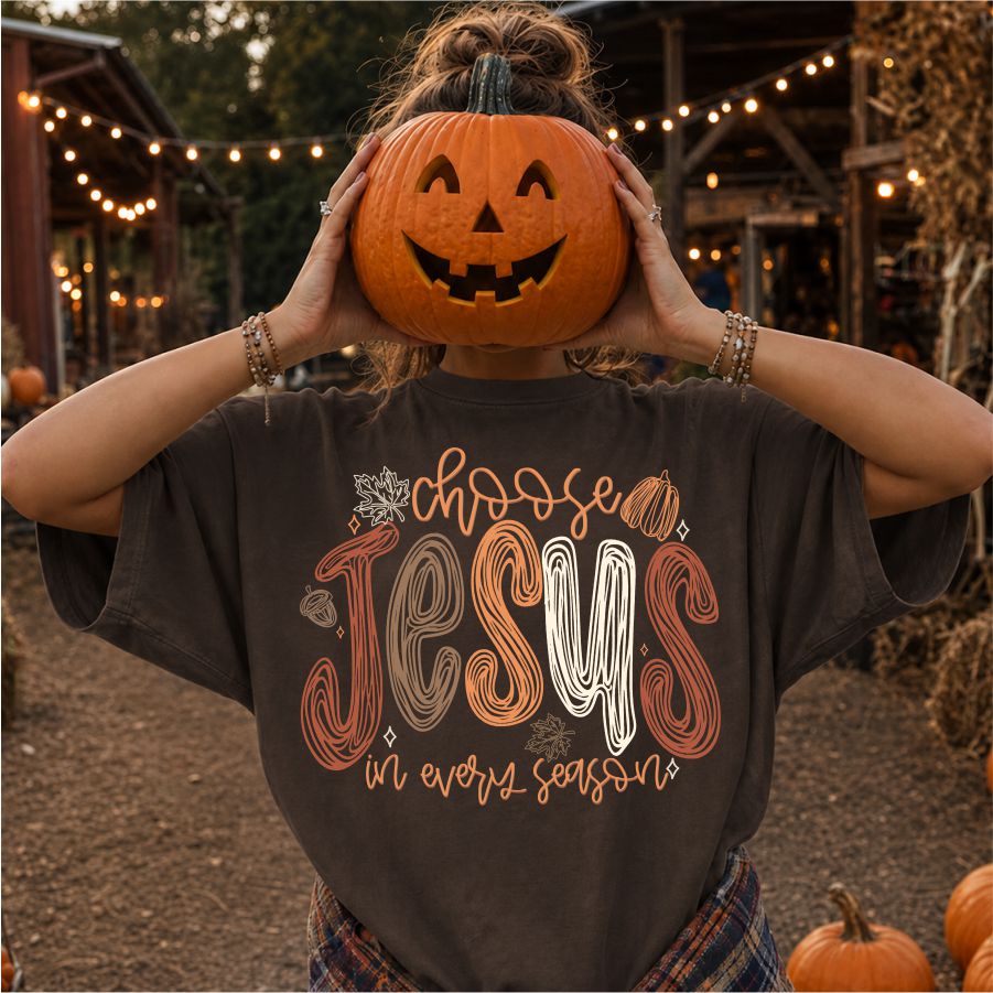 Choose Jesus in Every Season