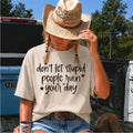Don't Let Stupid People Ruin Your Day