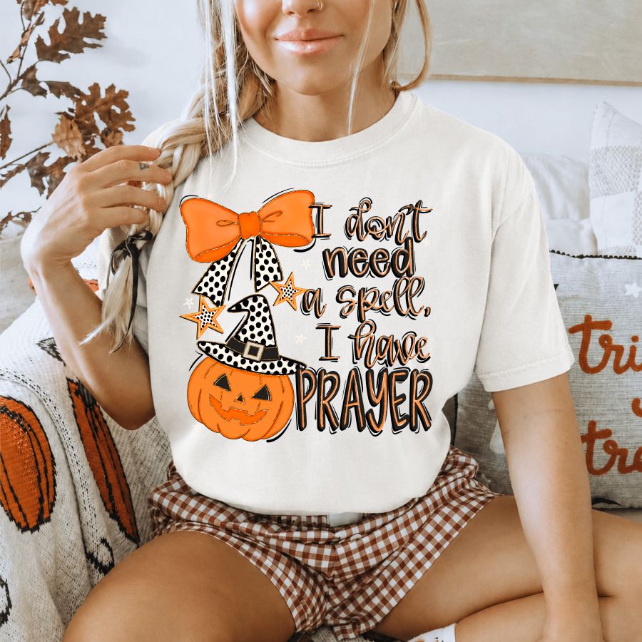 I Don't Need a Spell I Have Prayer