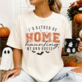 I'd Rather Be Home Haunting My Own House