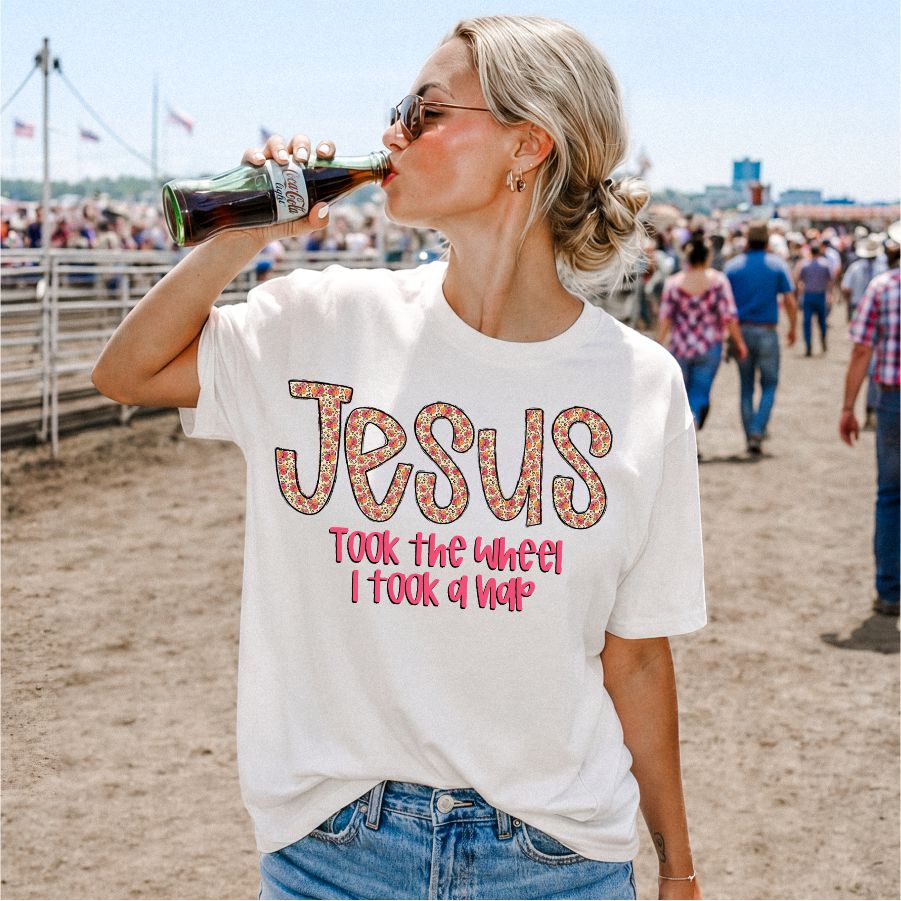 Jesus Took the Wheel I Took a Nap