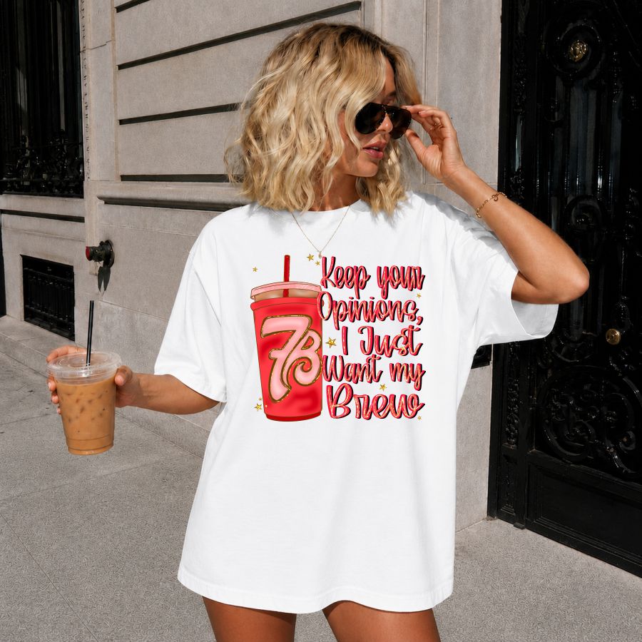 Keep Your Opinion I Just Want My Brew Red