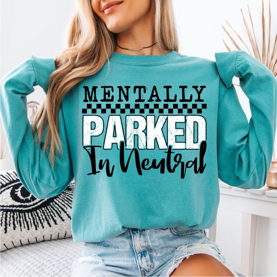 Mentally Parked in Neutral