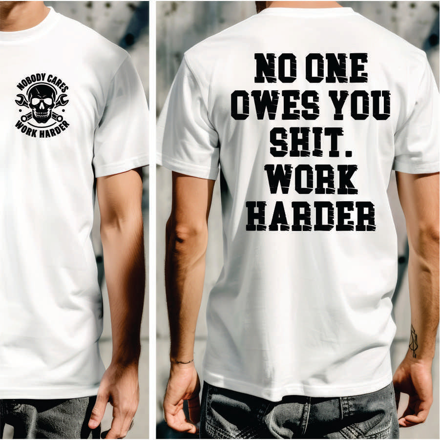 No One Owes You S**t Work Harder 2 part