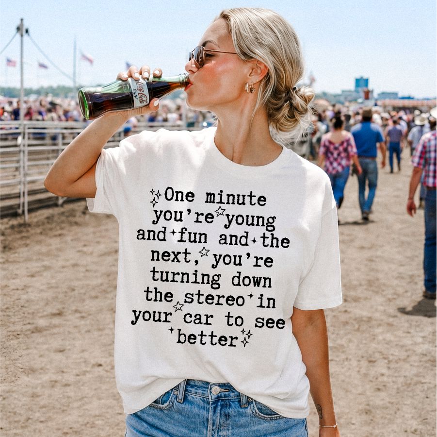 One Minute You're Young and Fun