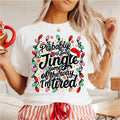 Probably Just Gonna Jingle Some of the Way I'm Tired