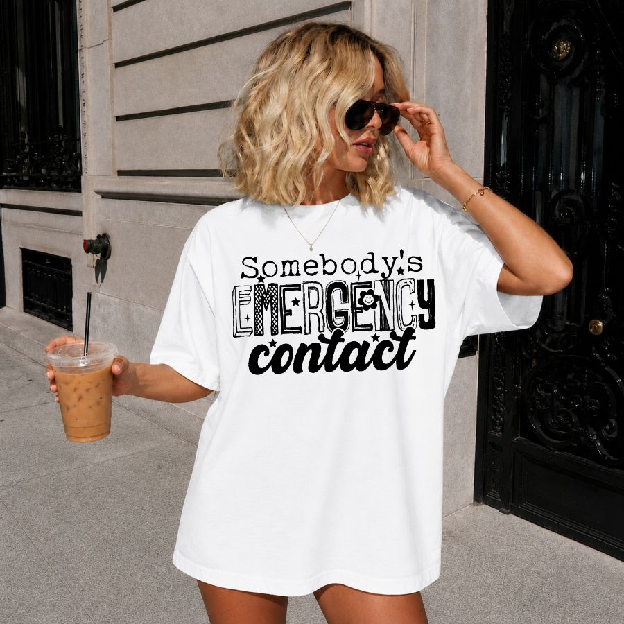 Somebodys Emergency Contact