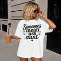 Somebody's Mean A** Aunt