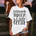 Tattooed Spicy & a Little Feral