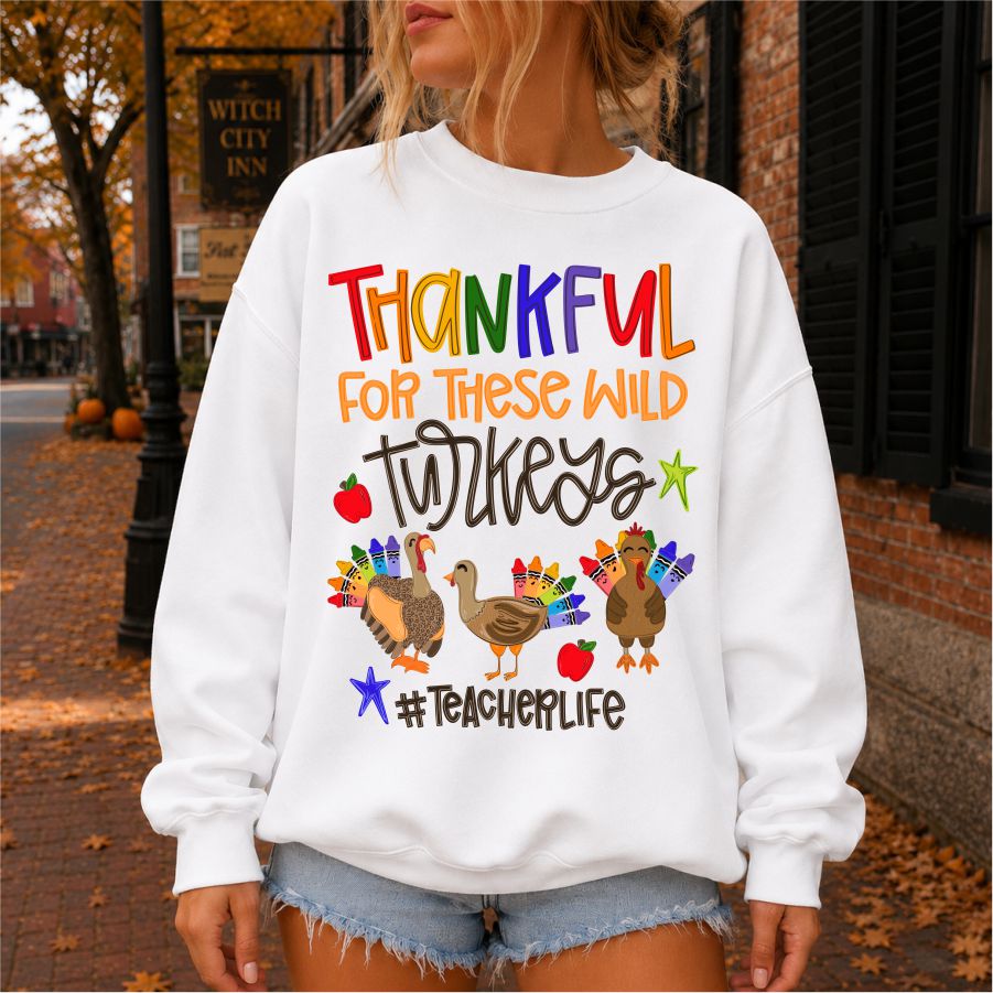 Thankful for These Wild Turkeys Teacher Life