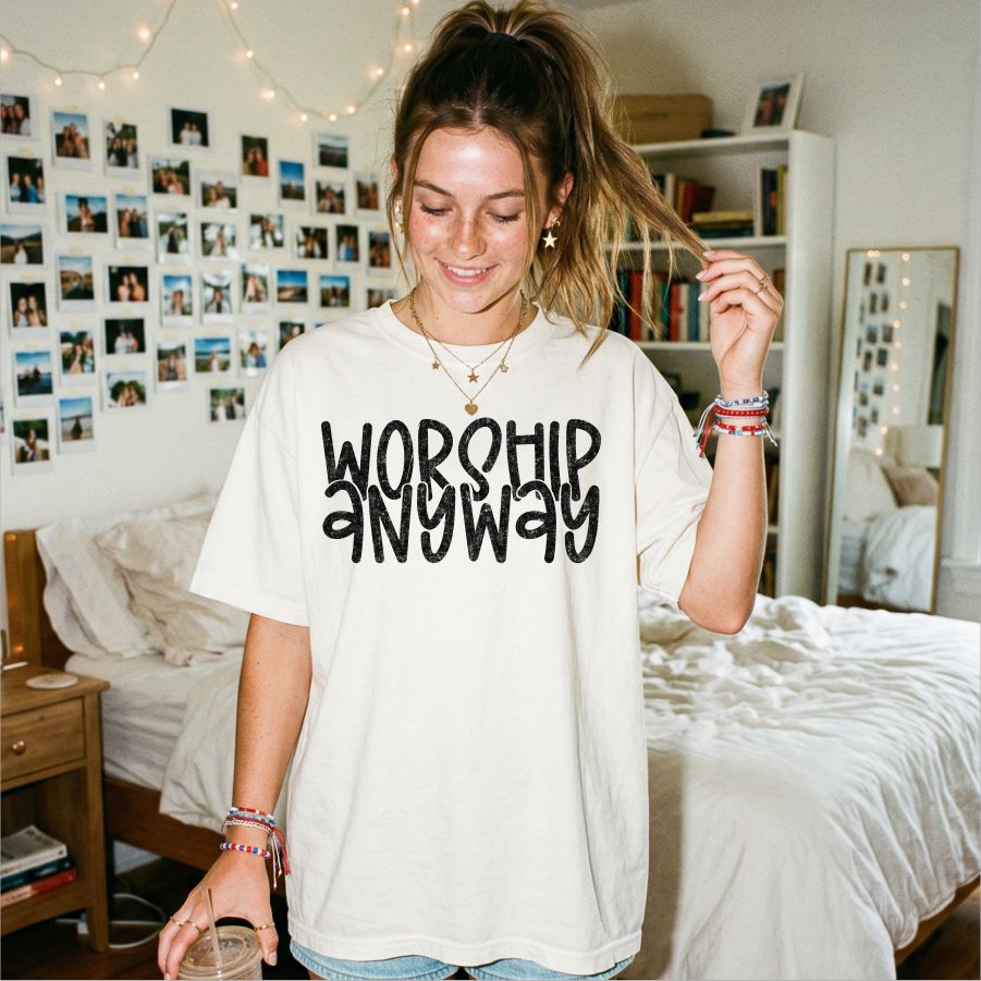 Worship Anyway