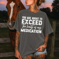 You are About to Exceed the Limits of Medication